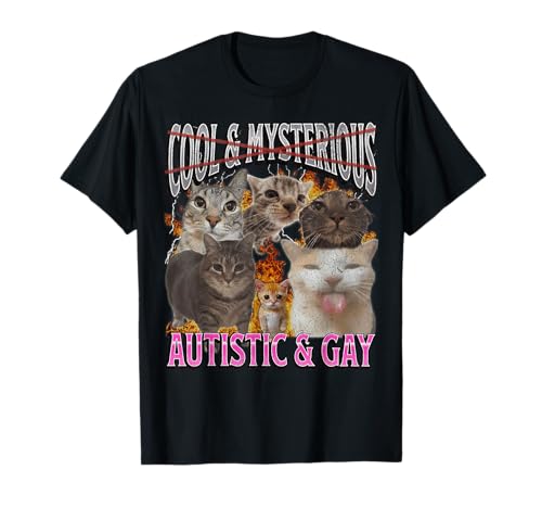 Autistic and Gay Funny Cat Meme Bootleg Graphic T-Shirt