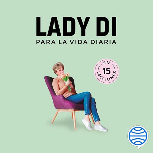 Lady Di para la vida diaria Audiolibro Por Estudio PE S.A.C. arte de portada