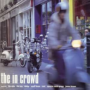 The in Crowd [Mods Collection] by Various: Amazon.co.uk: CDs & Vinyl