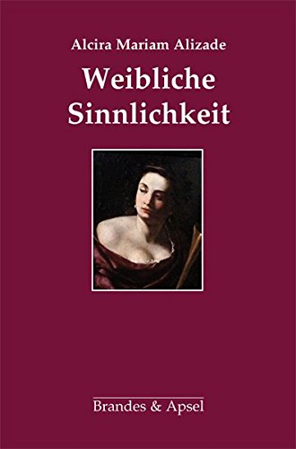 Alizade, A: Weibliche Sinnlichkeit