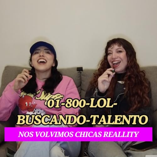 CHISMES Y CHISTES EL PODCAST: SALIMOS EN LOL BUSCANDO TALENTO