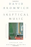 Skeptical Music: Essays on Modern Poetry