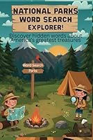 National Parks Word Search Explorer: Discover hidden words about America’s greatest treasures B0F66XMV4S Book Cover