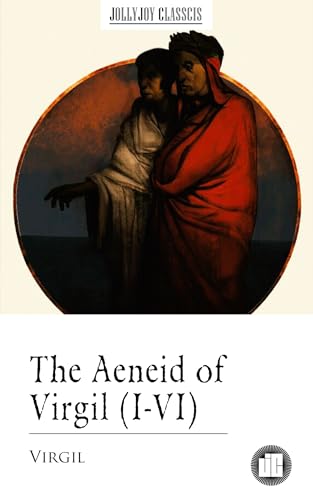 The Aeneid of Virgil (I-VI)