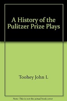 Hardcover A history of the Pulitzer Prize plays, Book