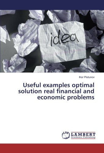 Useful examples optimal solution real financial and economic problems