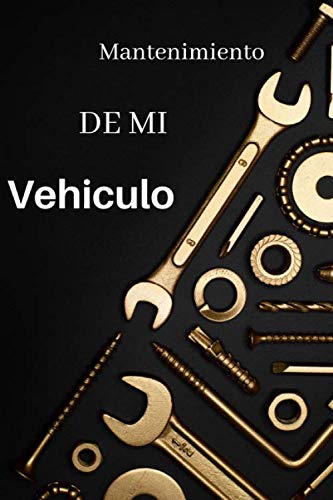 Mantenimiento de mi vehículo: Libro mantenimiento coche | Registro de mantenimiento vehiculo | Segu Mantenimiento de mi vehículo: Libro mantenimiento coche | Registro de mantenimiento vehiculo | Segu