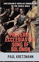 Popular Commentary on Proverbs, Ecclesiastes, Song of Solomon 1952295440 Book Cover