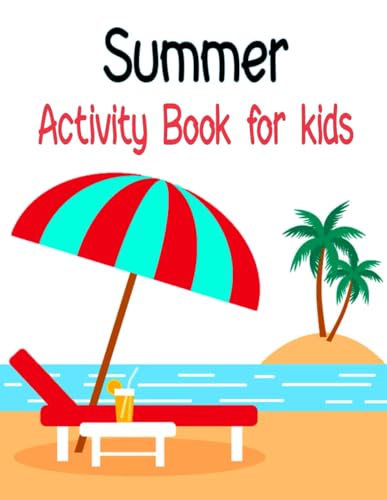Summer Activity Book for kids: Fun and Engaging Exercises for Children