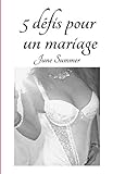 5 DEFIS pour un Mariage (Romances Erotiques) (French Edition)