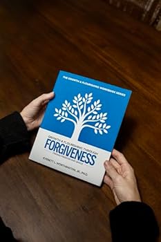 Paperback Growth & Flourishing Through Forgiveness: Finding Freedom and Grace, Dr. Everett L. Worthington, Jr. Book