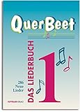 querbeet Band 1 QuerBeet 1: Das Liederbuch, 286 Lieder: Das besondere Liederbuch
