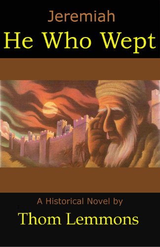 Jeremiah: He Who Wept
