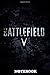 Produktbild Notebook: Battlefield V , Journal for Writing, College Ruled Size 6" x 9", 110 Pages