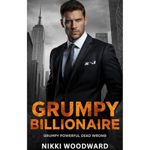 GRUMPY BILLIONAIRE Audiolibro Por NIKKI WOODWARD arte de portada