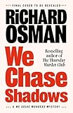 We Chase Shadows: A We Solve Murders Mystery