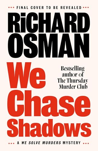 We Chase Shadows: A We Solve Murders Mystery