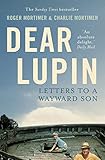 Dear Lupin Letters To a Wayward Son