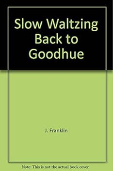 Paperback Slow Waltzing Back to Goodhue (Minnesota) Book