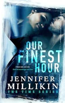 Our Finest Hour - Book #1 of the Time