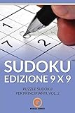 Sudoku Edizione 9 X 9: Puzzle Sudoku Per Principianti, Vol.2 (Italian Edition)