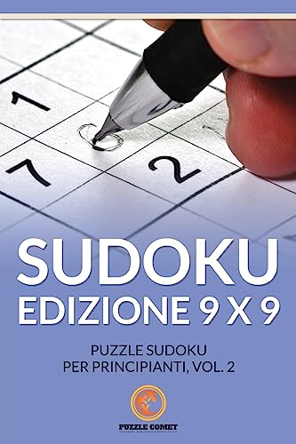 Sudoku Edizione 9 X 9: Puzzle Sudoku Per Principianti, Vol.2 (Italian Edition)
