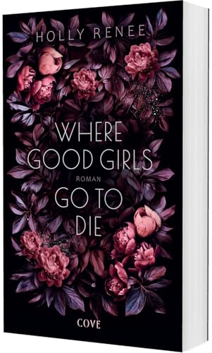 Bild: Where Good Girls go to Die (Good Girls 1): Ein emotionales Drama um eine verbotene Liebe! f�r 16,00 EUR bei amazon.de