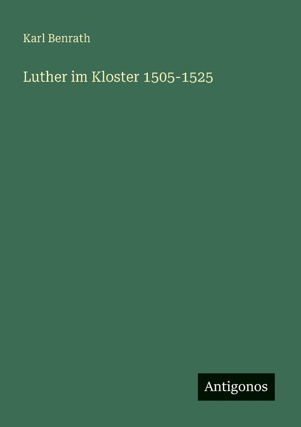 Luther im Kloster 1505-1525