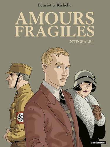  Amours fragiles (L\'Intégrale 1) (Amours fragiles - L\'Intégrale) (French Edition)