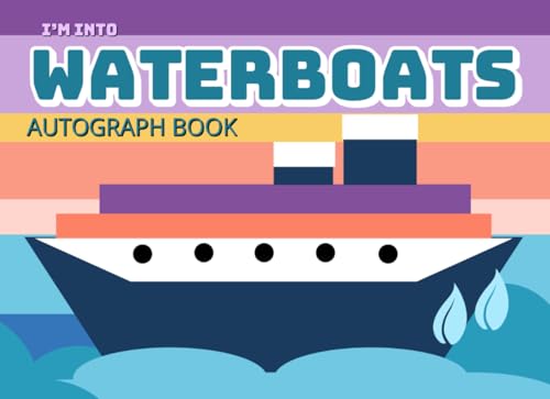 I’m Into Waterboats Autograph Book For Kids: For Cruises - A Child or Toddler Travel Essential. Save Photos, Signatures, & Character Meet and Greet ... and Adventures at Sea (Valuing My Memories) image 2