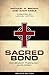 Sacred Bond: Covenant Theology Explored Second Edition