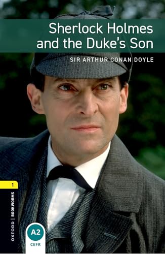 9780194620352 Sherlock Holmes: dukes son. Oxford bookworms library. Livello 1. Con CD Audio formato MP3. Con espansione online