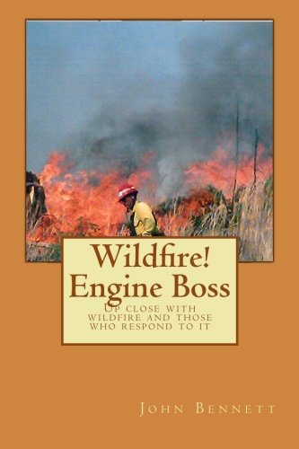 Wildfire! Engine Boss: Up close with wildfire a... 1499370741 Book Cover