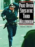 Police Officer Stress: Sources and Solutions