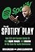 Produktbild The Spotify Play: How CEO and Founder Daniel Ek Beat Apple, Google, and Amazon in the Race for Audio Dominance