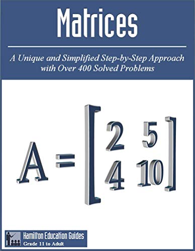 Matrices: Hamilton Education Guides Manual 8 - Over 400 Solved Problems