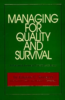 Paperback Managing for Quality and Survival: A Personal Journey Toward Excellence Book