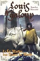 Louis le galoup t3 le maître des tours de Merle (French Edition) 235450098X Book Cover