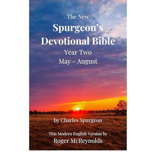 The New Spurgeon's Devotional Bible: Year Two. May - August Audiolibro Por Charles Spurgeon, Roger McReynolds arte de portada