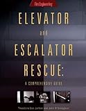 Elevator & Escalator Rescue: A Comprehensive Guide