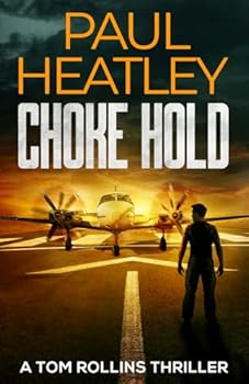 Paperback Choke Hold (Tom Rollins Thrillers) Book