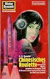  Chinesisches Roulette (Pabel-Taschenbücher. Mister Dynamit I)