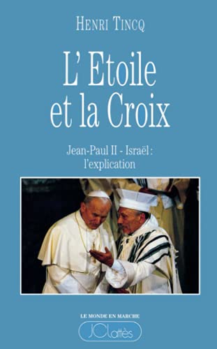 L'étoile et la croix (Collection Le Monde En Marche) (French Edition)