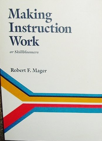 Making instruction work, or, Skillbloomers 0822444674 Book Cover