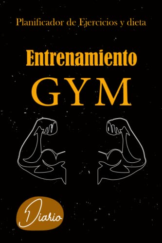 Diario De Entrenamiento gym: Libro de rutinas culturismo y fitness/ Planificador de Ejercicios y dieta/ Diario de Entrenamiento y dieta para no perder la motivación