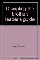 Discipling the Brother: Leader's Guide 0836117204 Book Cover