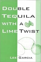 Double Tequila With A Lime Twist 0533142741 Book Cover