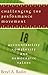 Challenging the Performance Movement: Accountability, Complexity, and Democratic Values (Public Management and Change)