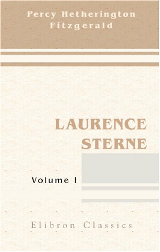 Laurence Sterne: Volume 1