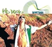 Bawitdaba / Cowboy / Wasting Time